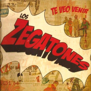 Los Zegatones “Te veo venir”
