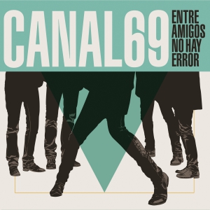 CANAL 69 “Entre amigos no hay error”
