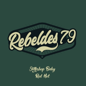 Rebeldes 79: “Jitterbop Baby”