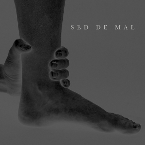 Sed de Mal “Sed de Mal”